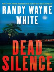 Cover of: Dead Silence by Randy Wayne White, Randy Wayne White