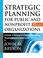 Cover of: Strategic Planning for Public and Nonprofit Organizations