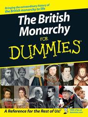 The British monarchy for dummies by Philip Wilkinson
