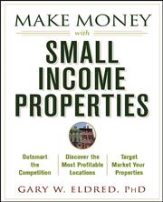 Cover of: Make Money with Small Income Properties