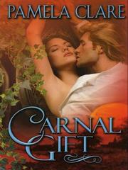 Cover of: Carnal Gift by Pamela Clare