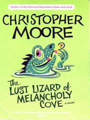 Cover of: The Lust Lizard of Melancholy Cove by Christopher Moore