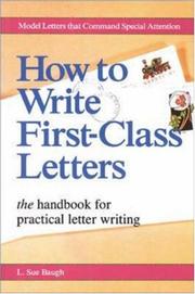 Cover of: How to write first-class letters: the handbook for practical letter writing