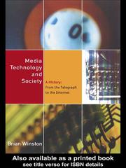 Cover of: Media,Technology and Society by Brian Winston