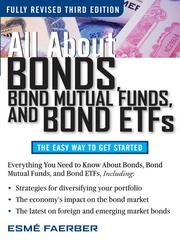 Cover of: All About Bonds, Bond Mutual Funds, and Bond ETFs by Esme Faerber