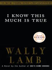 Cover of: I Know This Much Is True by Wally Lamb