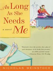 Cover of: As Long As She Needs Me by Nicholas Weinstock