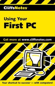Cover of: CliffsNotes Using Your First PC by Jim McCarter
