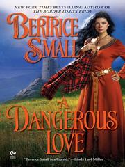 Cover of: A Dangerous Love by Bertrice Small