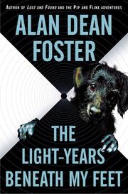 Cover of: The Light-years Beneath My Feet by Alan Dean Foster, Alan Dean Foster