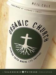 Cover of: Organic Church by Neil  Cole
