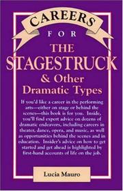 Cover of: Careers for Stagestruck & Other Dramatic Types | Lucia Mauro