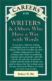 Cover of: Careers for Writers & Others Who Have a Way With Words (Vgm Careers for You Series (Paper)) by Robert W. Bly