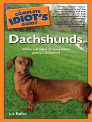 Cover of: The Complete Idiot's Guide to Dachshunds by Liz Palika