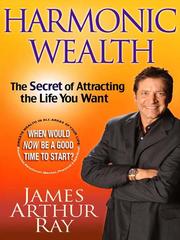 Cover of: Harmonic Wealth by James Arthur Ray