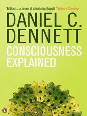 Cover of: Consciousness Explained by Daniel C. Dennett