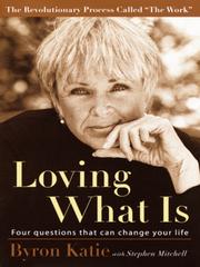 Cover of: Loving What Is by Byron Katie