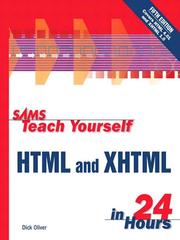 Cover of: Sams Teach Yourself HTML and XHTML in 24 Hours, Fifth Edition by Dick Oliver, Dick Oliver