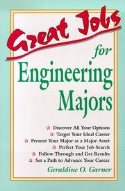 Great jobs for engineering majors by Geraldine O. Garner, Stephen E. Lambert, Julie Degalan