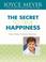 Cover of: The Secret to True Happiness