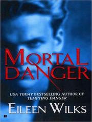 Cover of: Mortal Danger by Eileen Wilks