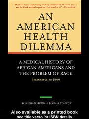 Cover of: An American Health Dilemma by W. Michael Byrd