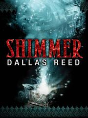 Shimmer by Dallas Reed, Thomas Pendleton