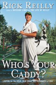 Cover of: Who's Your Caddy? by Rick Reilly, Rick Reilly