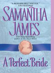 Cover of: A Perfect Bride by Samantha James, Samantha James