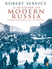 Cover of: A History of Modern Russia by Robert Service, Robert Service