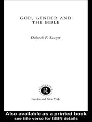 GOD, GENDER AND THE BIBLE by Sawyer, Deborah F