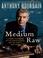 Cover of: Medium Raw