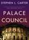 Cover of: Palace Council