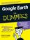 Cover of: Google Earth For Dummies