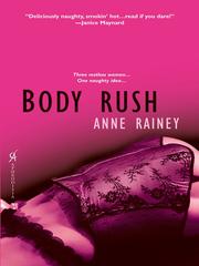 Cover of: Body Rush by Anne Rainey, Anne Rainey