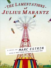 Cover of: The Lamentations of Julius Marantz by Marc Estrin