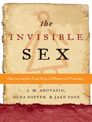 Cover of: The Invisible Sex by J. M. Adovasio