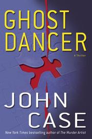 Cover of: Ghost Dancer by John Case, John Case