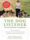 Cover of: The Dog Listener