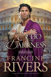 Cover of: An Echo in the Darkness by Francine Rivers