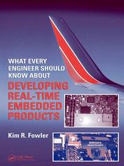 Cover of: What Every Engineer Should Know About Developing Real-Time Embedded Products