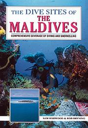 The Dive Sites of the Maldives (Dive Sites of) by Sam Harwood, Robert Bryning