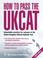 Cover of: How to Pass the UKCAT