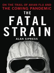 Cover of: The Fatal Strain by Alan Sipress
