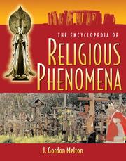 Cover of: The Encyclopedia of Religious Phenomena by J. Gordon Melton