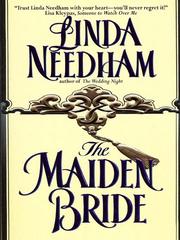 Cover of: The Maiden Bride by Linda Needham, Linda Needham