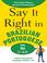 Cover of: Say It Right in Brazilian Portuguese