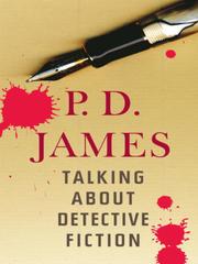 Cover of: Talking About Detective Fiction by P. D. James
