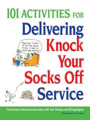 Cover of: 101 Activities for Delivering Knock Your Socks Off Service