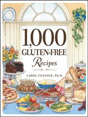 Cover of: 1,000 Gluten-Free Recipes by Carol Lee Fenster